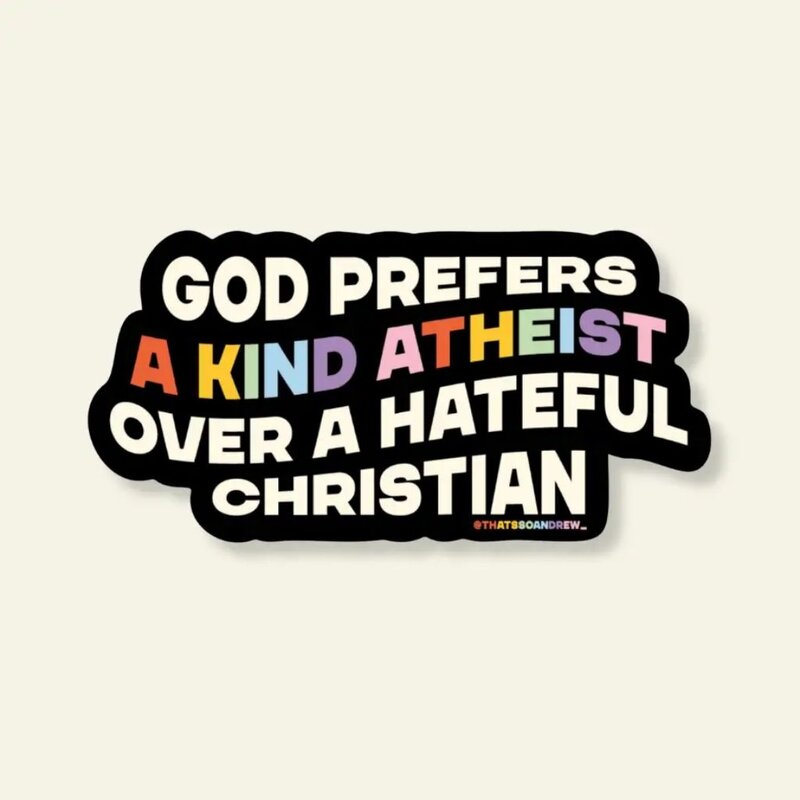 That's So Andrew God Prefers Kindness Over Hate Sticker