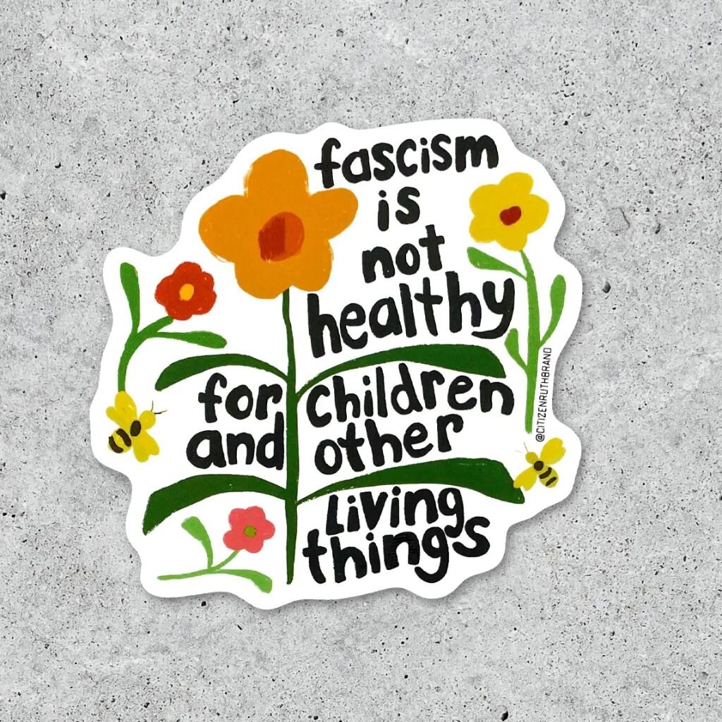 Citizen Ruth Fascism is not Healthy Sticker
