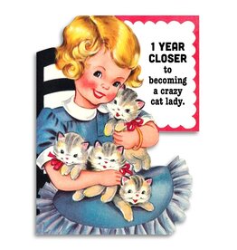 Bad Betty Greeting Company Closer To Crazy Cat Lady Birthday Card