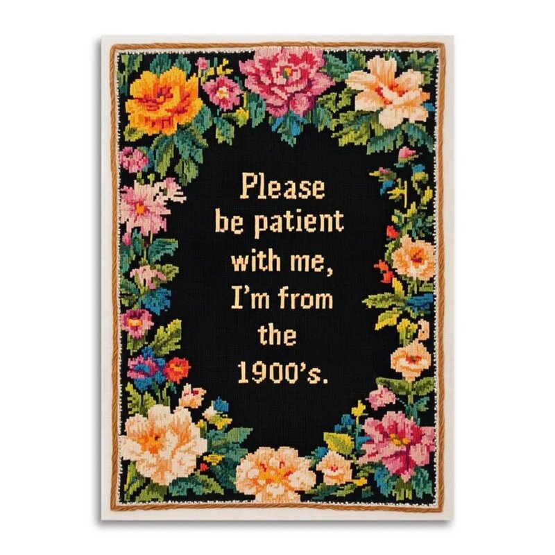 Bad Betty Greeting Company Please Be Patient with Me, I'm from the 1900's Card