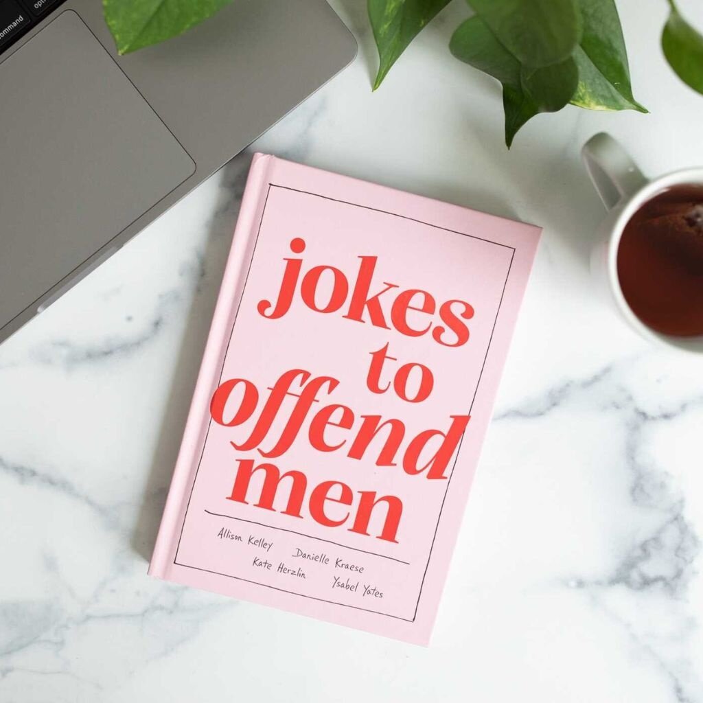 Simon & Schuster Jokes To Offend Men By Allison Kelley