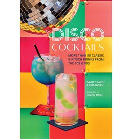 Simon & Schuster Disco Cocktails By David T. Smith