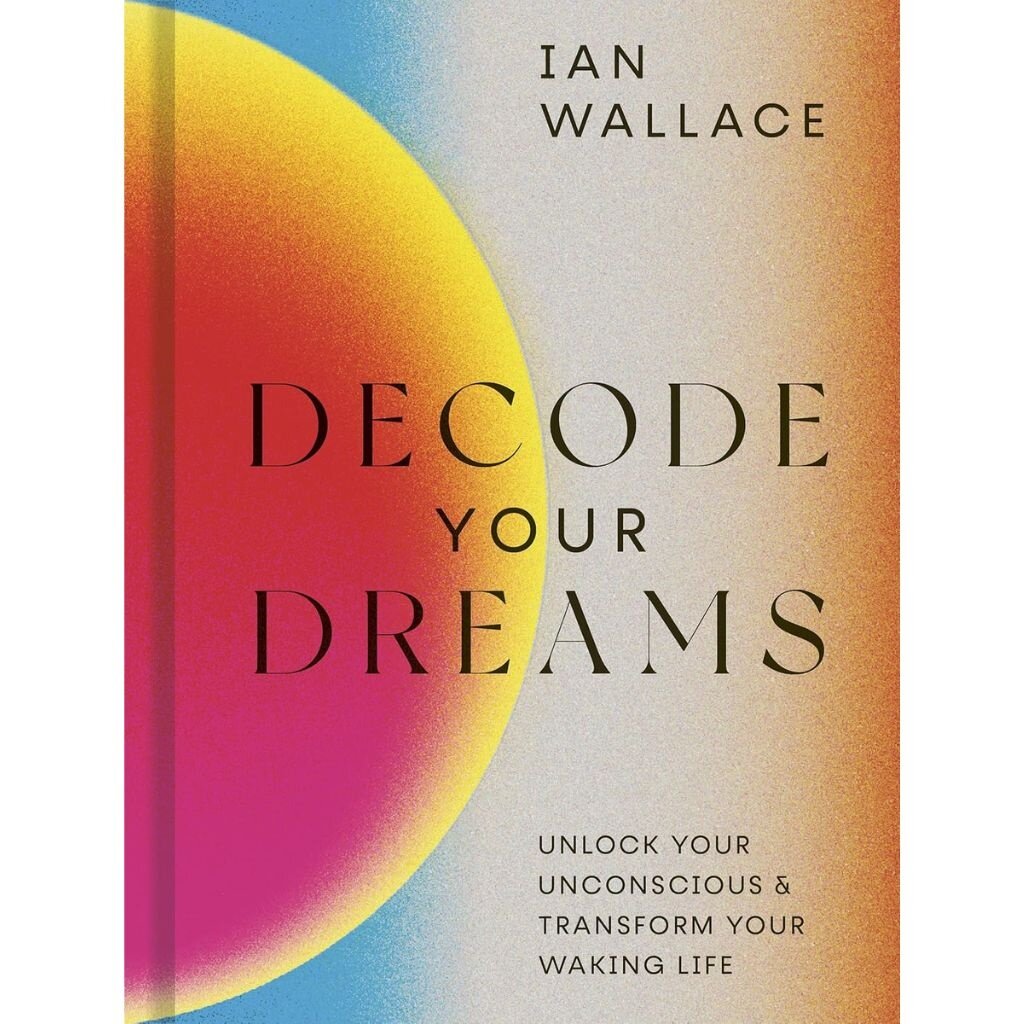 Hachette Decode Your Dreams by Ian Wallace