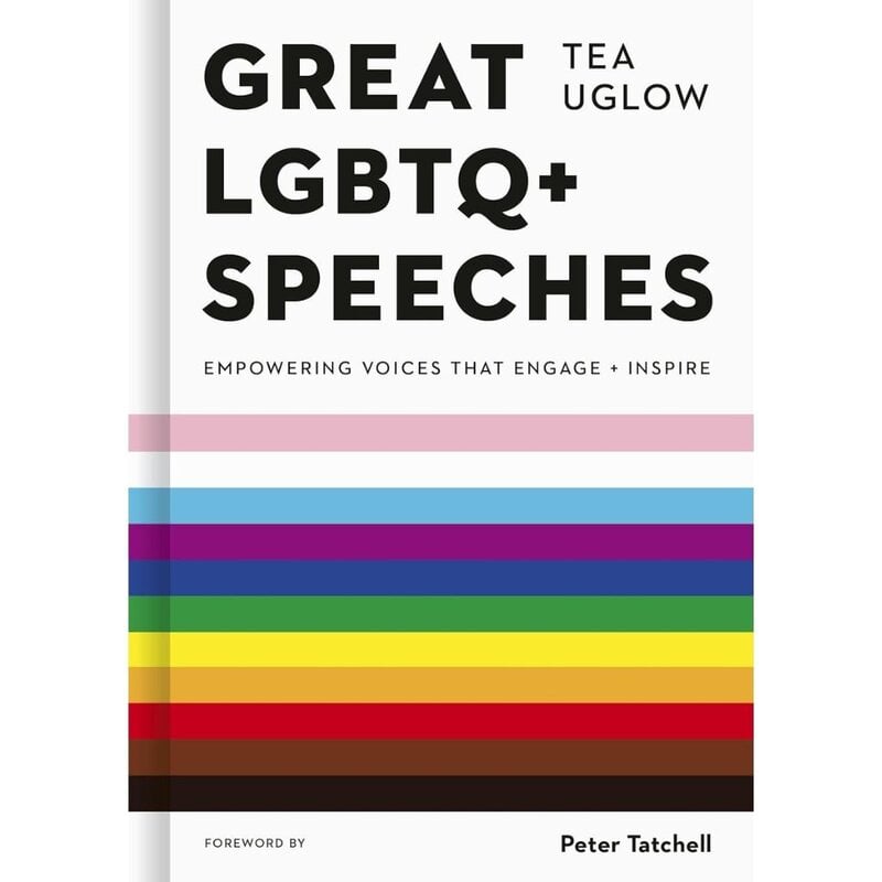 Hachette Great  LGBTQ+ Speeches by Tea Uglow