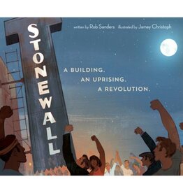 Penguin Random House Stonewall: A Building. An Uprising. A Revolution By Rob Sanders