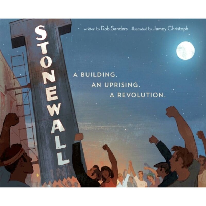 Penguin Random House Stonewall: A Building. An Uprising. A Revolution By Rob Sanders