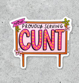 Citizen Ruth Now Proudly Serving CUNT Sticker