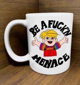 Citizen Ruth Be a Fuck'n Menace Mug
