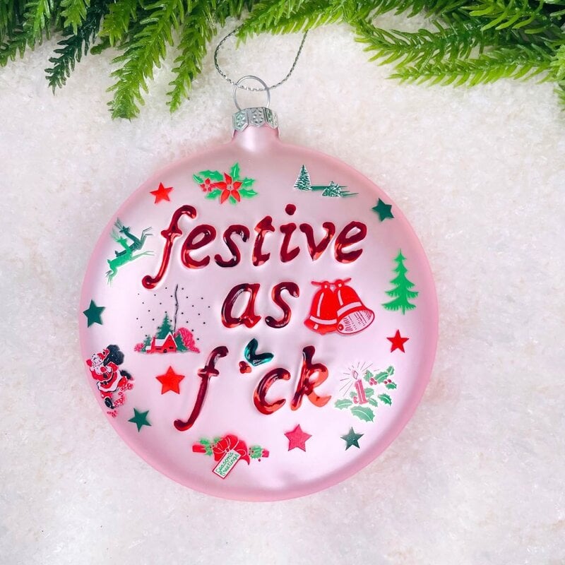 Cody Foster Festive As Fuck Ornament