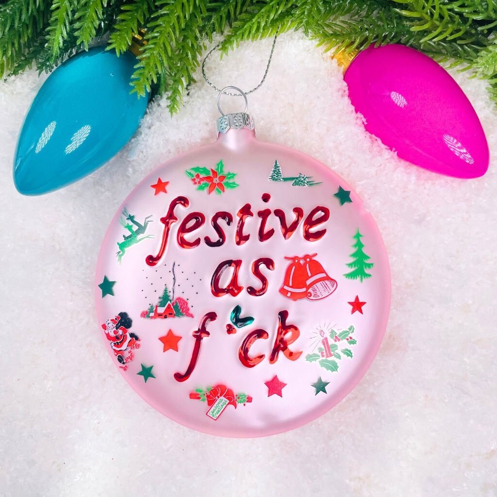Cody Foster Festive As Fuck Ornament