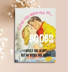 Paper Sluts All My Boobs Greeting Card