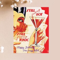 Paper Sluts Still Toxic Birthday Card