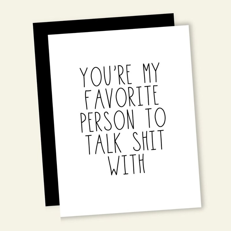 That's So Andrew Favorite Person Talk Shit Love Card