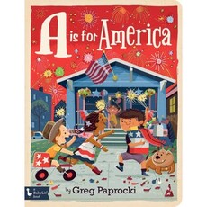 Gibb Smith A is for America: A Patriotic Alphabet