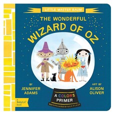 Gibb Smith The Wonderful Wizard of Oz: A BabyLit Colors Primer