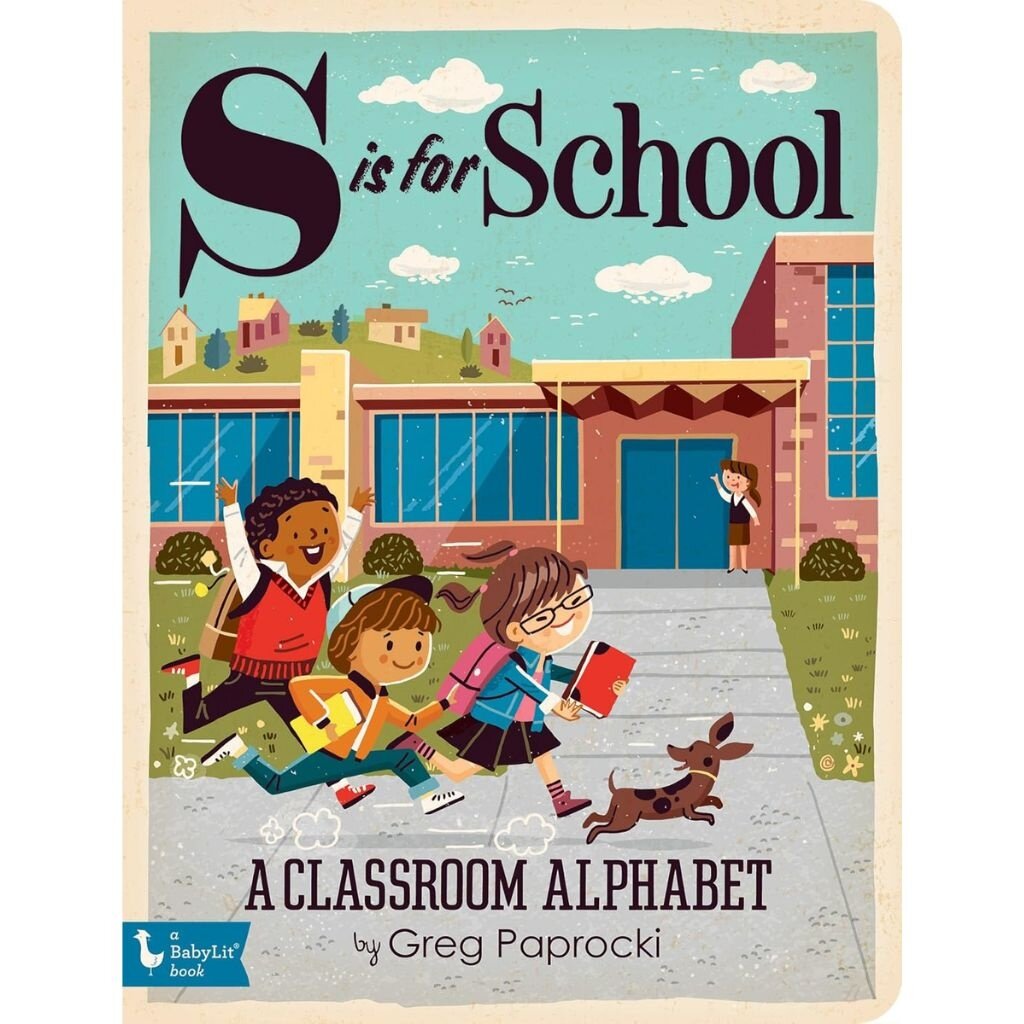 Gibb Smith S Is For School: A Classroom Alphabet