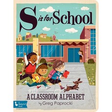Gibb Smith S Is For School: A Classroom Alphabet