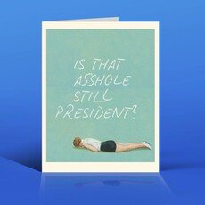 Offensive & Delightful PL16 Still President? Card