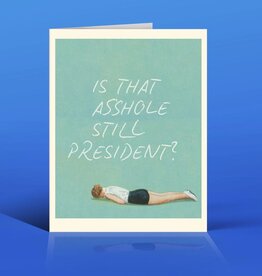 Offensive & Delightful PL16 Still President? Card