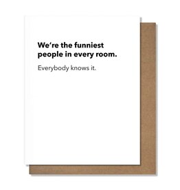 Pretty Alright Goods Funniest in the Room Friendship Card
