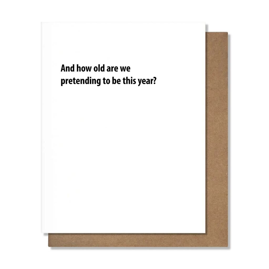 Pretty Alright Goods Pretending Birthday Card