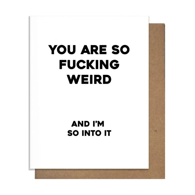 Pretty Alright Goods So Weird Love Card