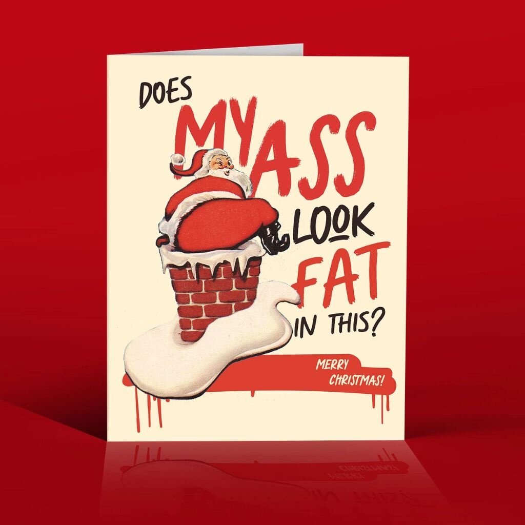 Offensive & Delightful HL18 FAT ASS SANTA Christmas Card