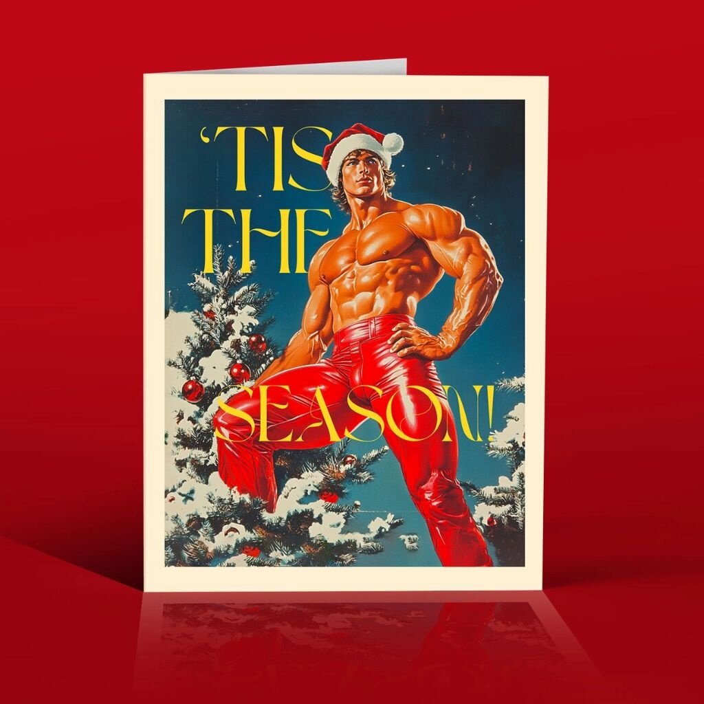 Offensive & Delightful Tis the Sexy Season Christmas, Gay, Holiday Card