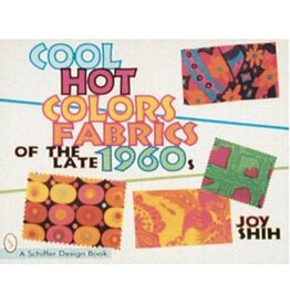 Schiffer Publishing Cool Hot Colors: Fabrics of the Late 1960s