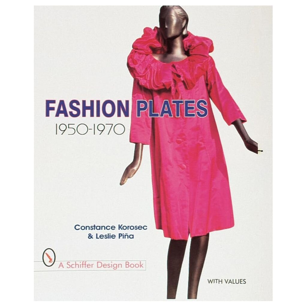 Schiffer Publishing Fashion Plates: 1950-1970