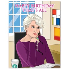 The Found Happy Birthday That's All Miranda Priestly Birthday Card