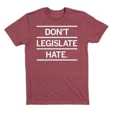 RAYGUN Don't Legislate Hate T-Shirt