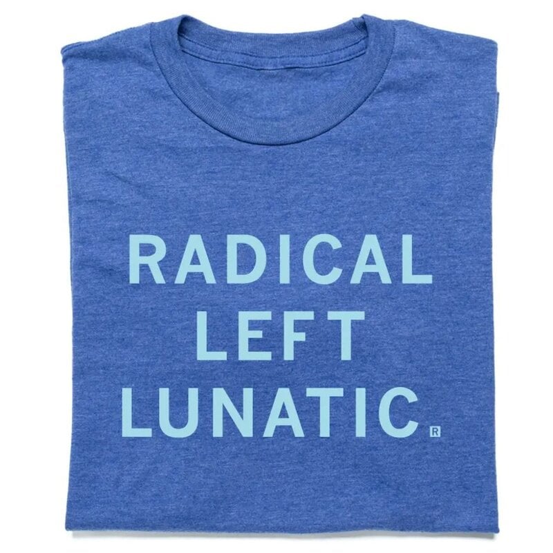 RAYGUN Radical Left Lunatic T-Shirt
