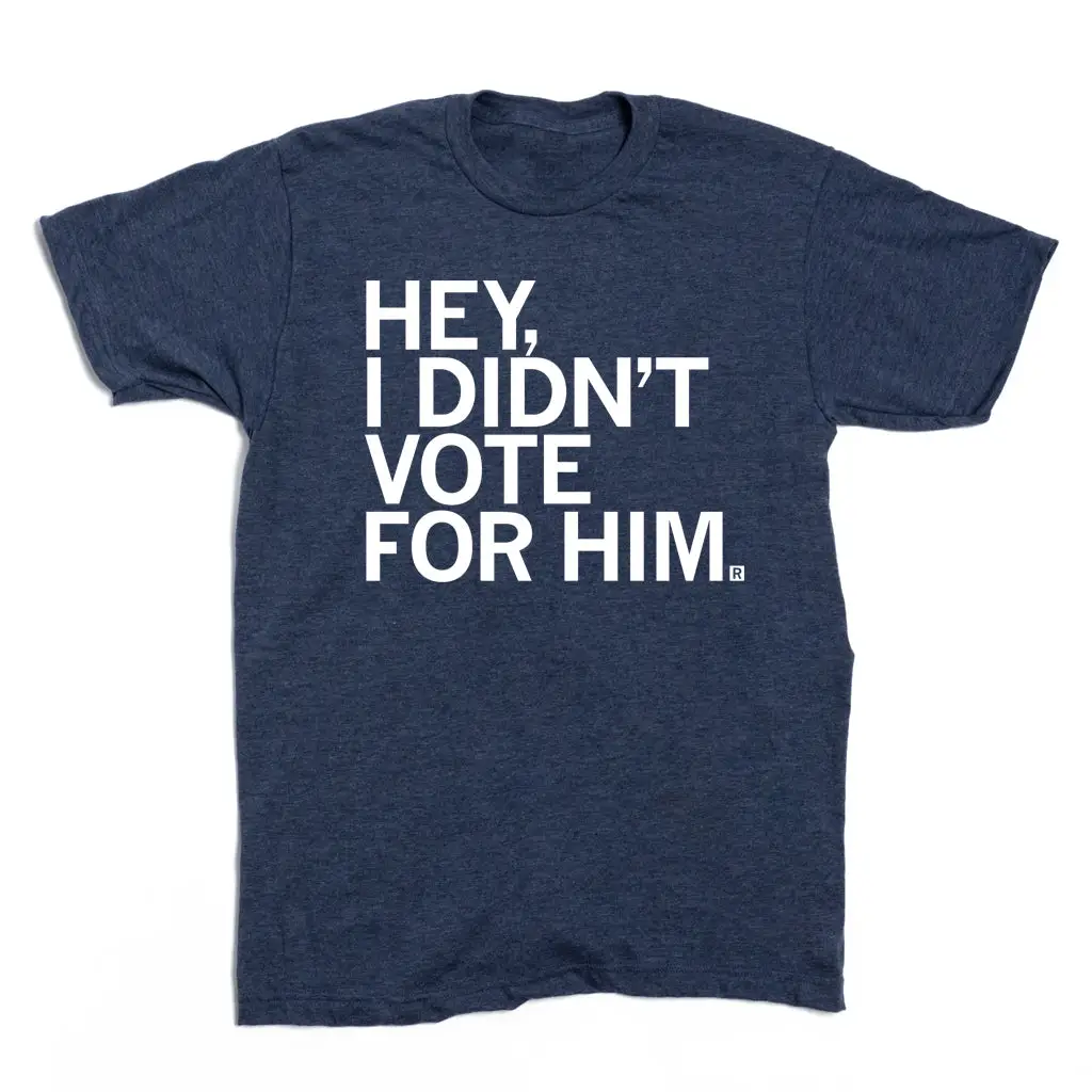RAYGUN I Didn't Vote For Him T-Shirt