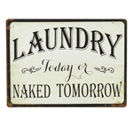 Ganz "Laundry Today or Naked Tomorrow" Wall Sign