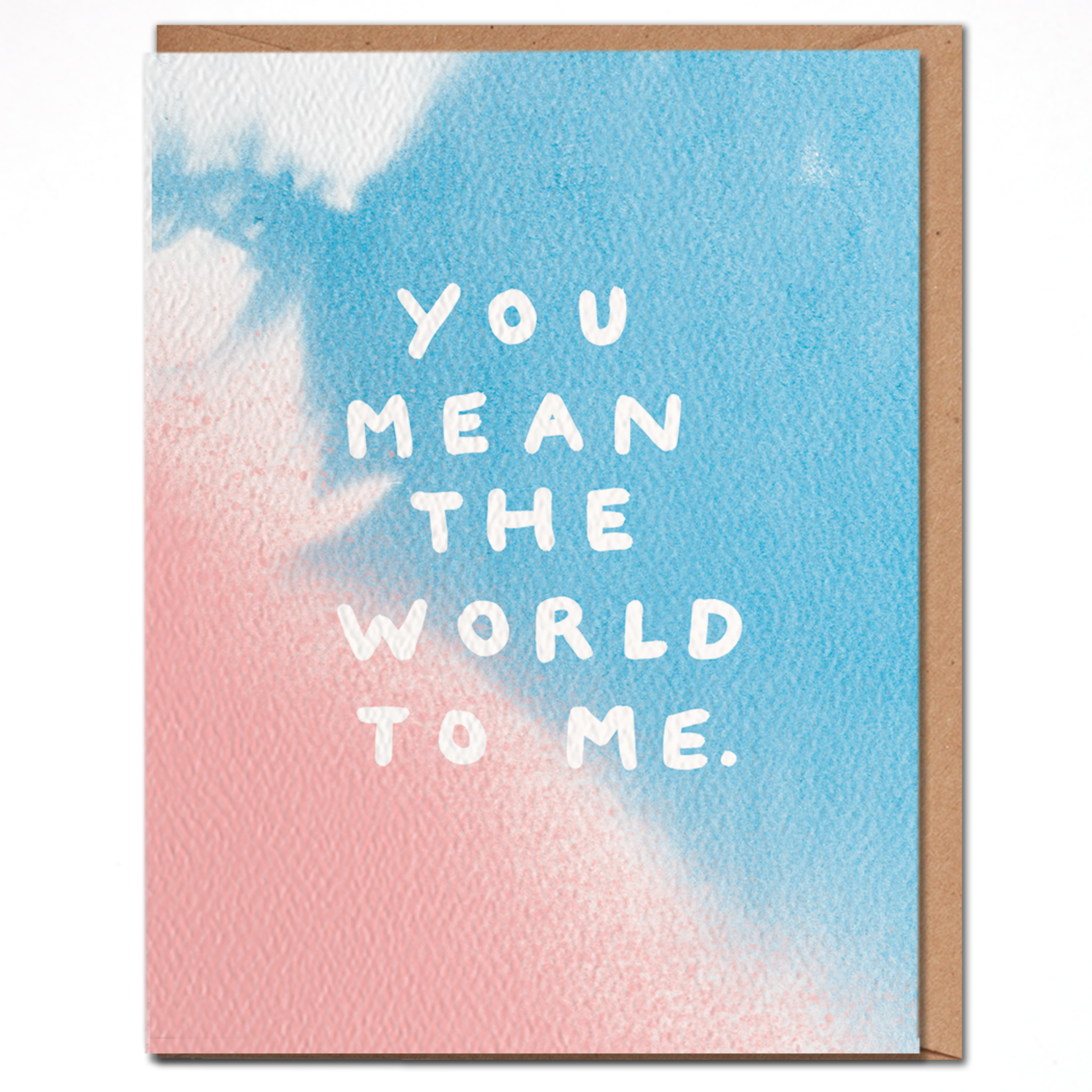 You Mean The World To Me card
