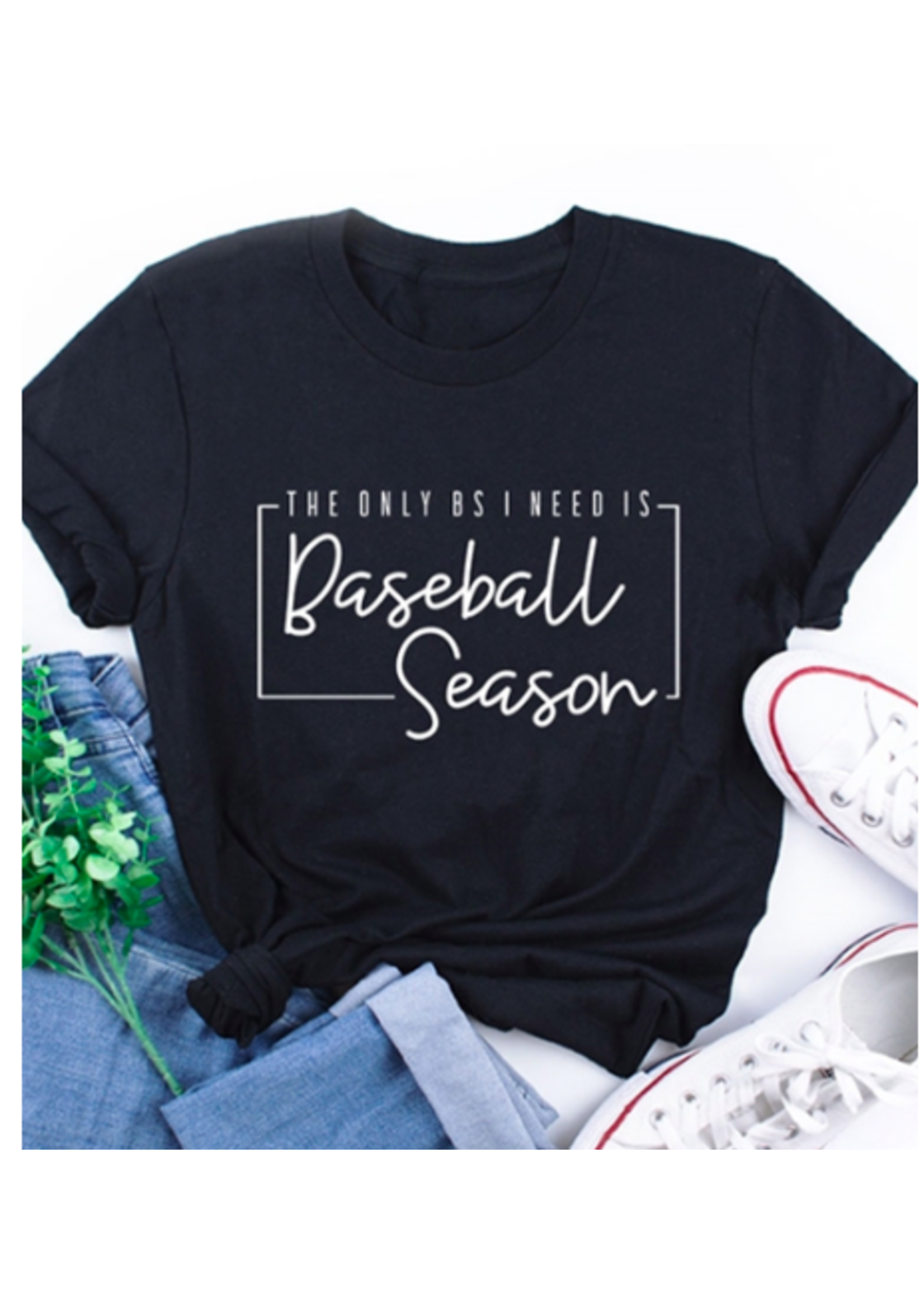 The only BS I need is Baseball Season T-Shirt