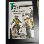Kirk Mariner True Tales of the Eastern Shore