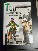 Kirk Mariner True Tales of the Eastern Shore