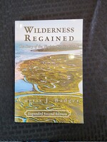 Curtis Badger Wilderness Regained, Second Edition