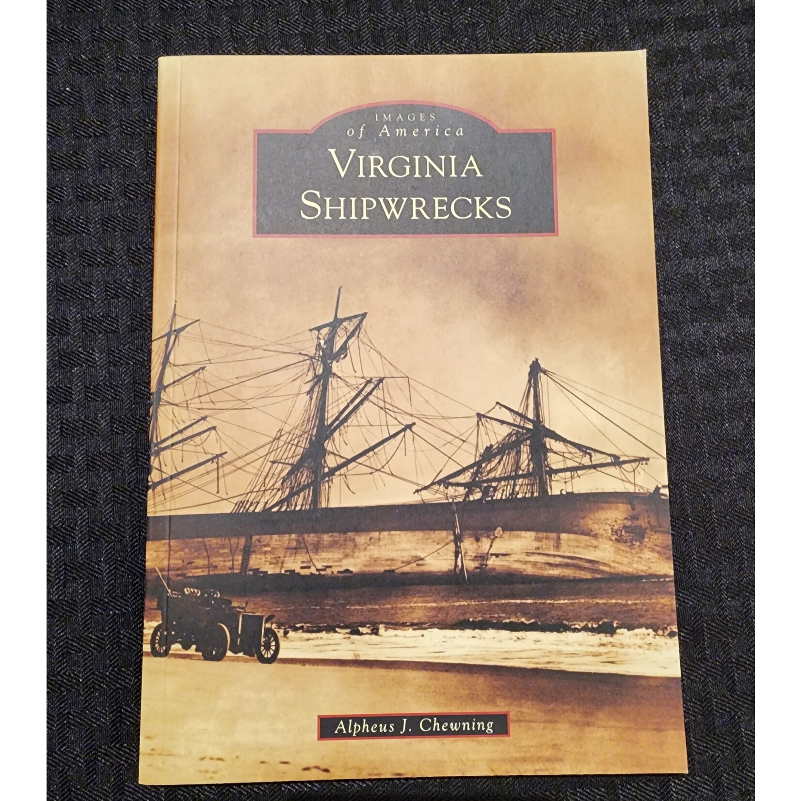 Images of America Images of America: Virginia Shipwrecks