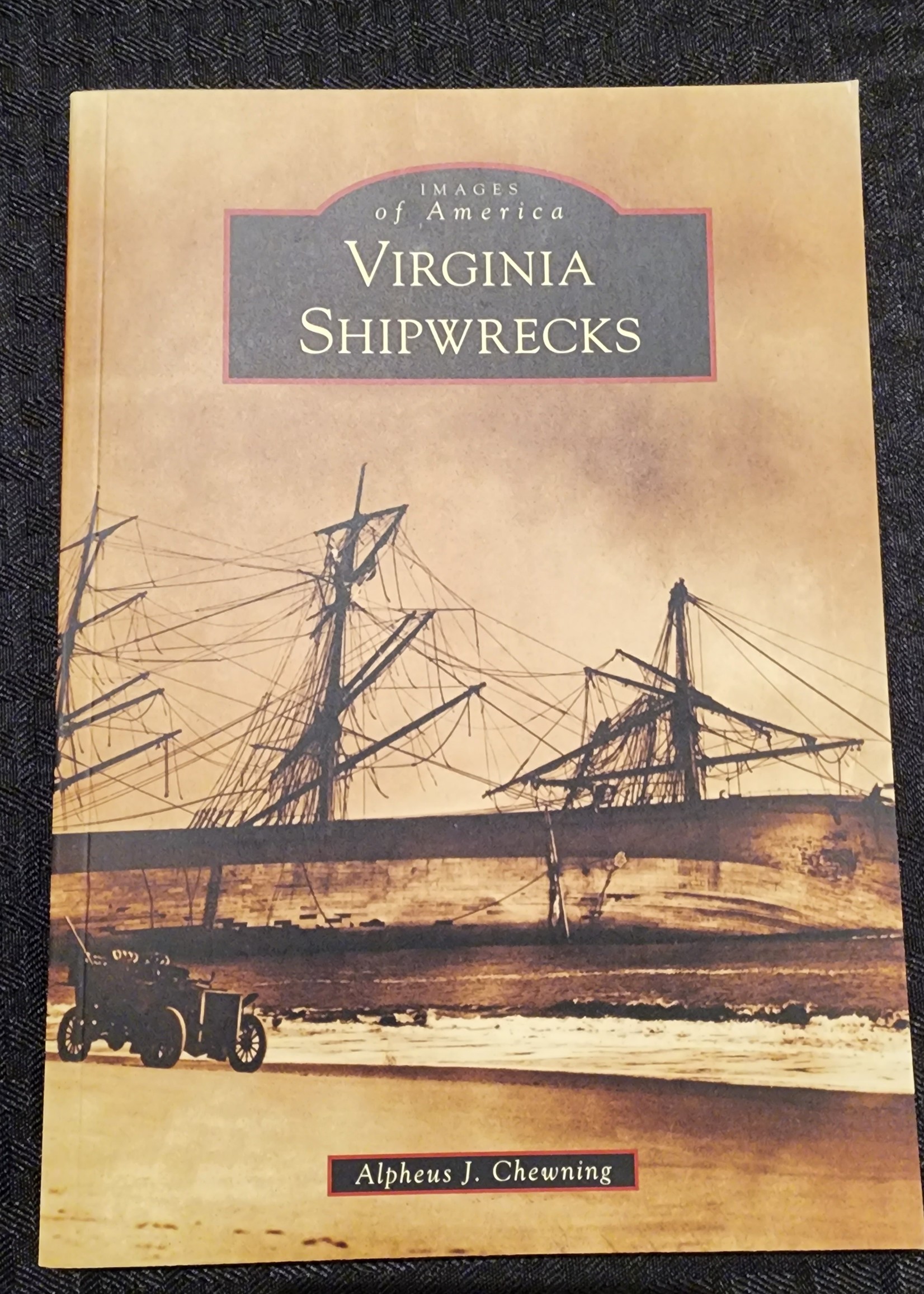 Images of America Images of America: Virginia Shipwrecks