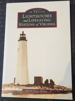 Images of America Lighthouses and Lifesaving Stations of Virginia