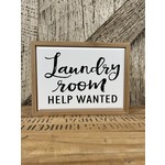 Laundry Room Help Wanted Block Sign