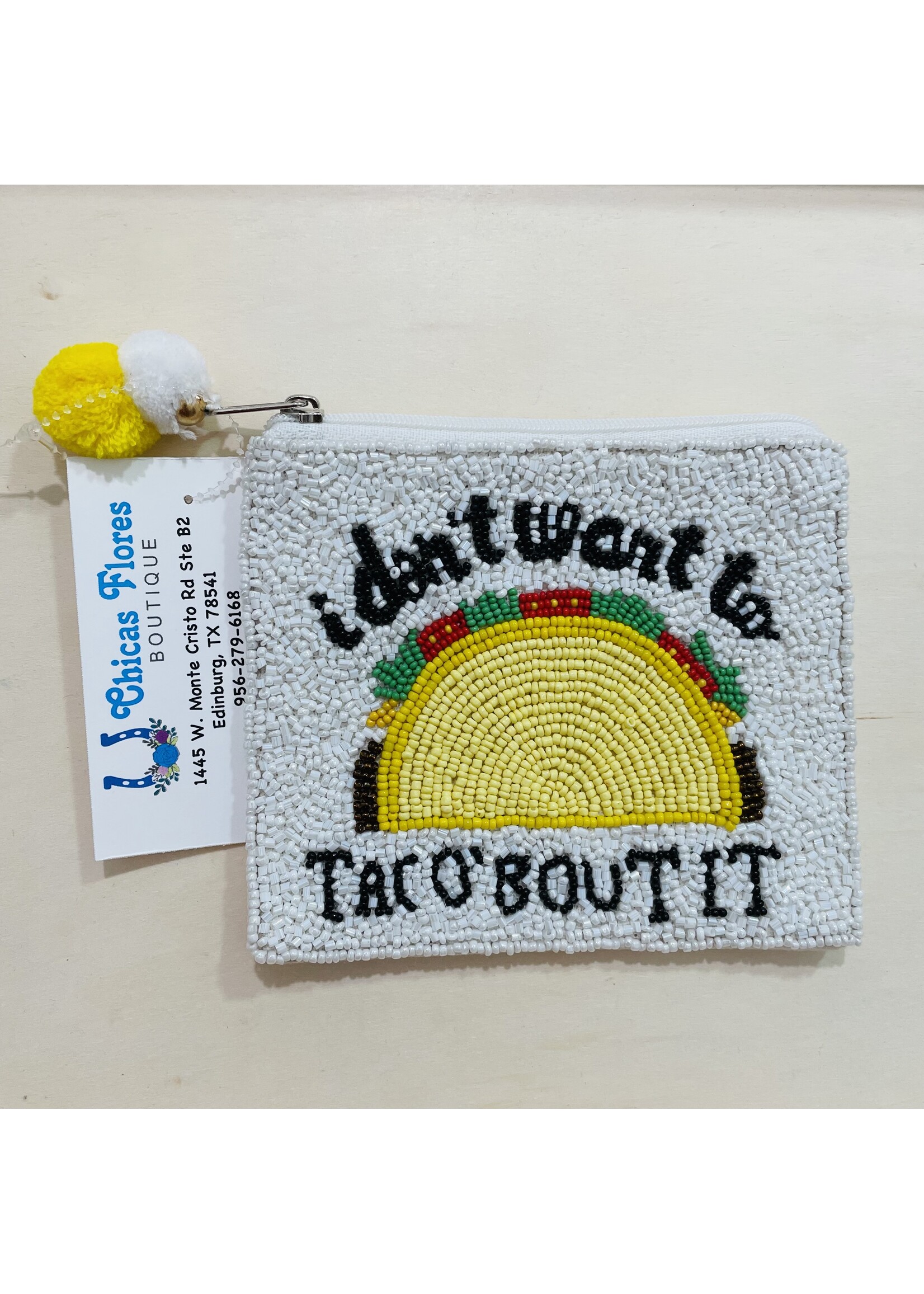 I don't want to Taco bout it Pouch