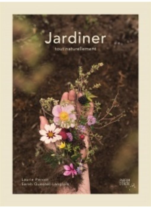 Jardiner tout naturellement - Laurie Perron