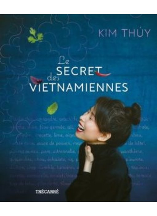 Le secret des Vietnamiennes - Kim Thuy