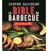Éditions de l'homme La bible du barbecue - Steven Raichlen
