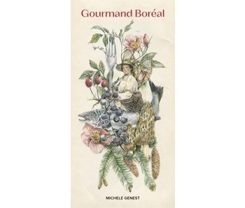 Gourmand boréal - Michèle Genest