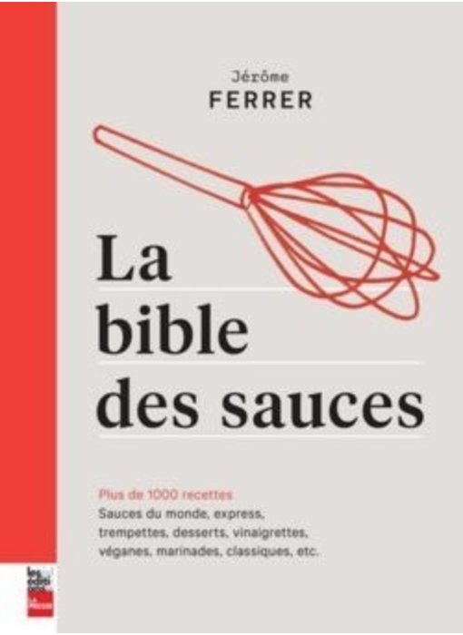 La bible des sauces - Jérôme Ferrer